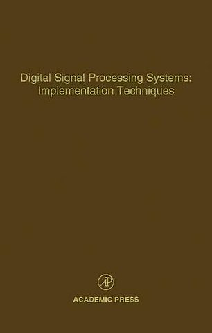 Digital Signal Processing Systems: Implementation Techniques