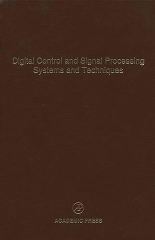 Digital Control and Signal Processing Systems and Techniques