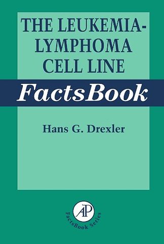 The Leukemia-Lymphoma Cell Line Factsbook