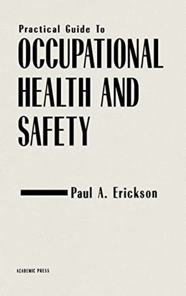 Practical Guide to Occupational Health and Safety
