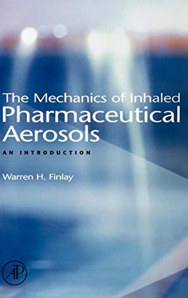 The Mechanics of Inhaled Pharmaceutical Aerosols