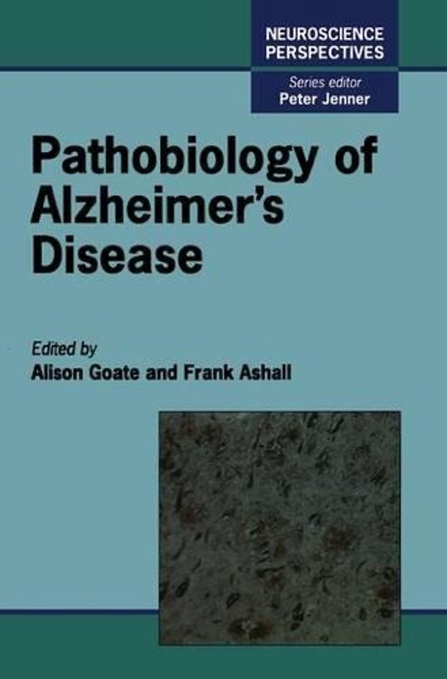 Pathobiology of Alzheimer's Disease