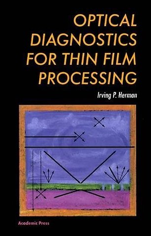 Optical Diagnostics for Thin Film Processing