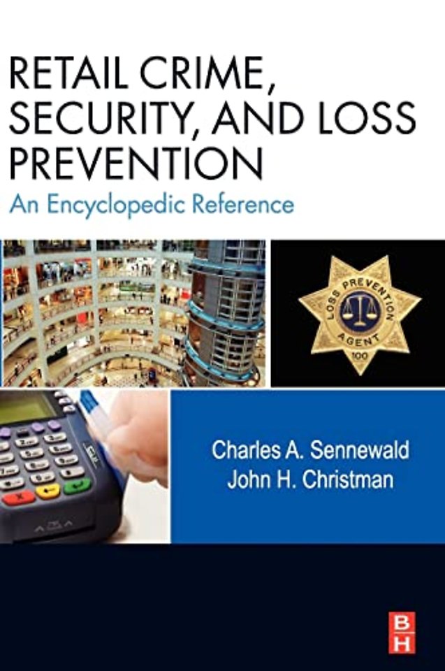 Retail Crime, Security, and Loss Prevention
