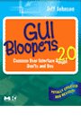 GUI Bloopers 2.0: Common User Interface Design Don'ts and Dos