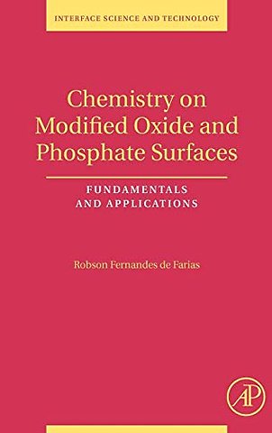 Chemistry on Modified Oxide and Phosphate Surfaces: Fundamentals and Applications