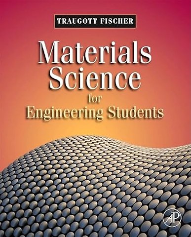 Materials Science for Engineering Students