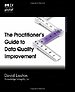 The Practitioner's Guide to Data Quality Improvement