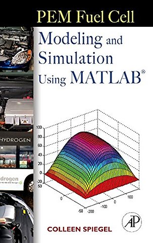 PEM Fuel Cell Modeling and Simulation Using Matlab