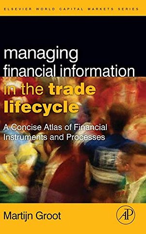 Managing Financial Information in the Trade Lifecycle