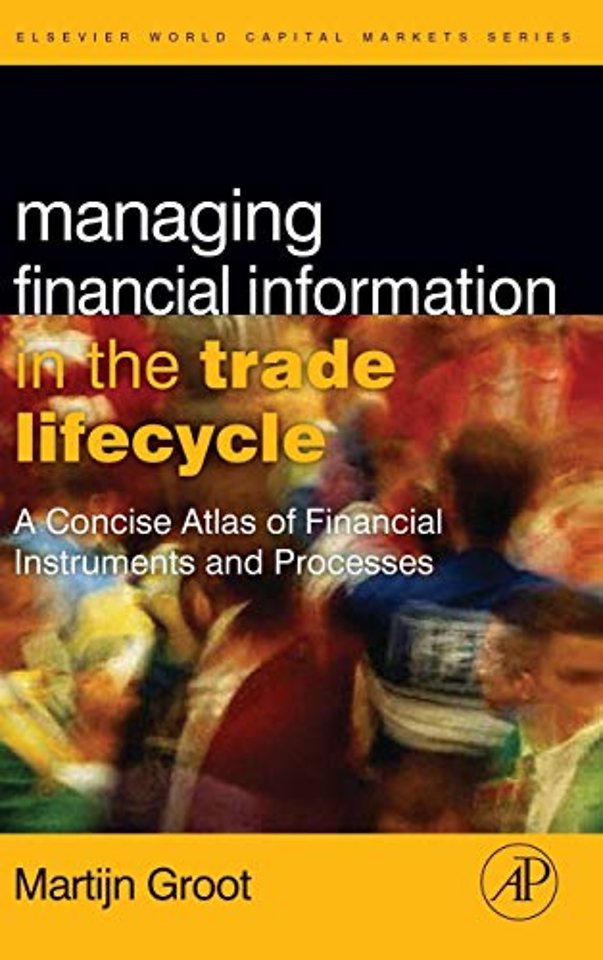 Managing Financial Information in the Trade Lifecycle
