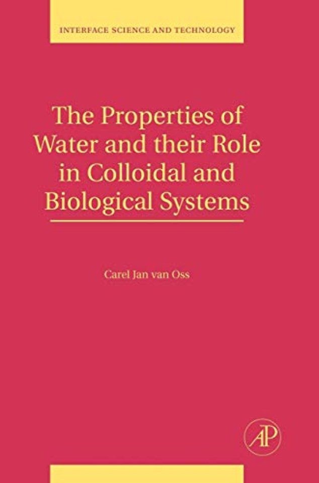 The Properties of Water and their Role in Colloidal and Biological Systems