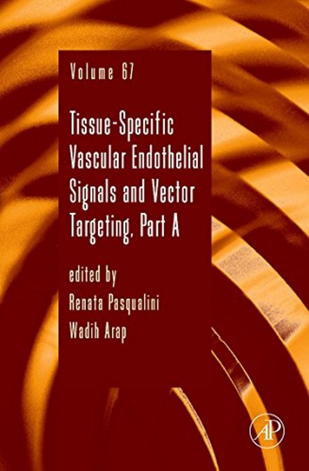 Tissue-Specific Vascular Endothelial Signals and Vector Targeting, Part A