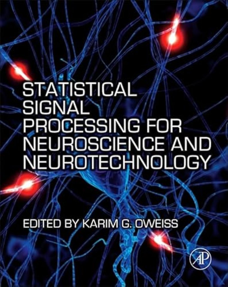 Statistical Signal Processing for Neuroscience and Neurotechnology