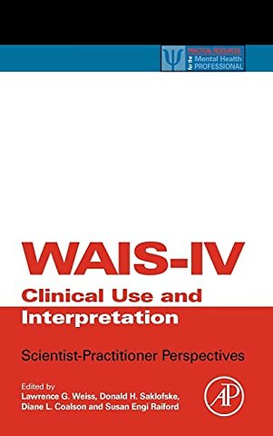 WAIS-IV Clinical Use and Interpretation