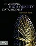 Developing High Quality Data Models Developing High Quality Data Models