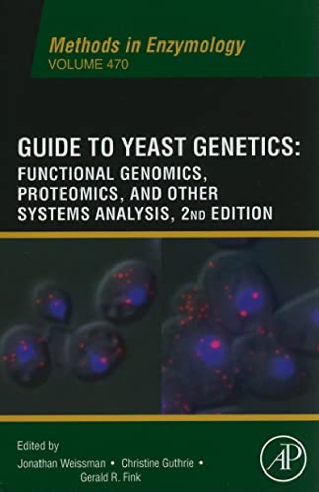Guide to Yeast Genetics: Functional Genomics, Proteomics and Other Systems Analysis