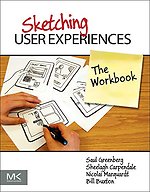 Sketching User Experiences: The Workbook