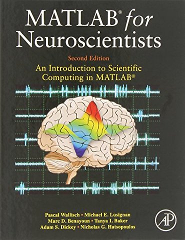MATLAB for Neuroscientists