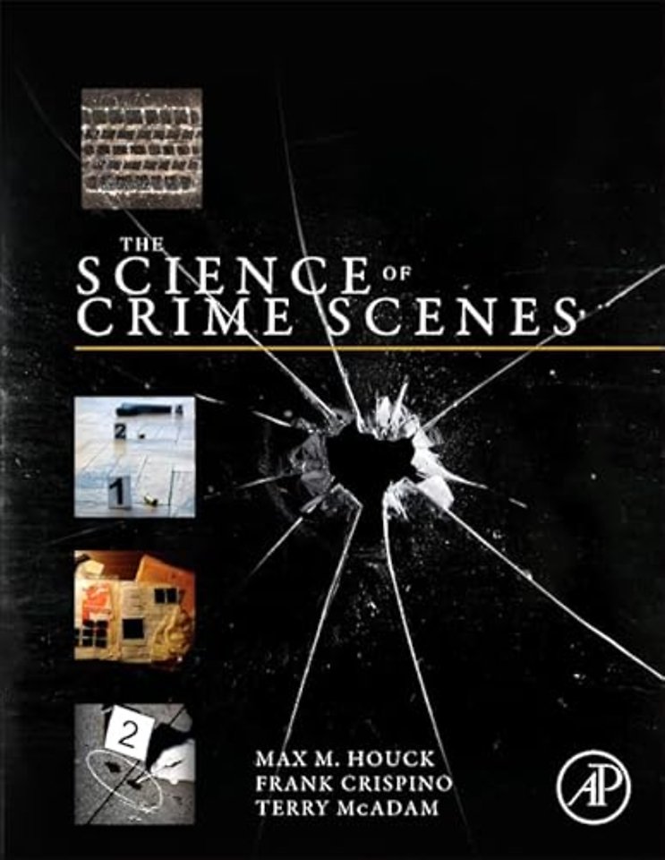 The Science of Crime Scenes