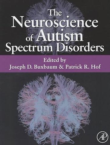 The Neuroscience of Autism Spectrum Disorders