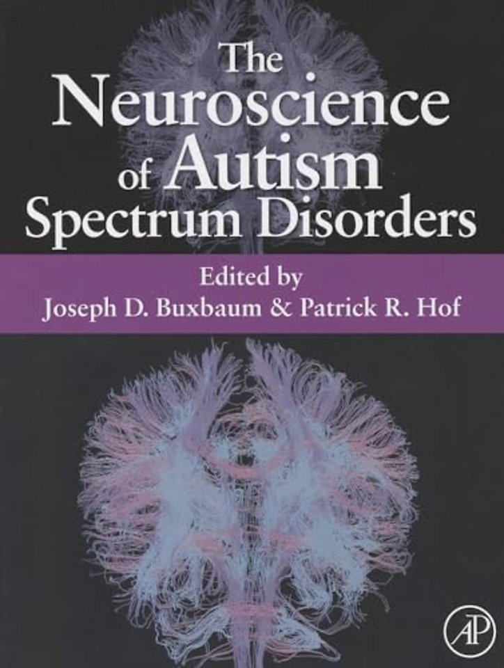 The Neuroscience of Autism Spectrum Disorders