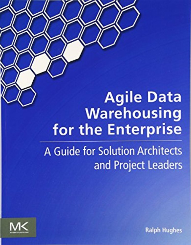 Agile Data Warehousing for the Enterprise