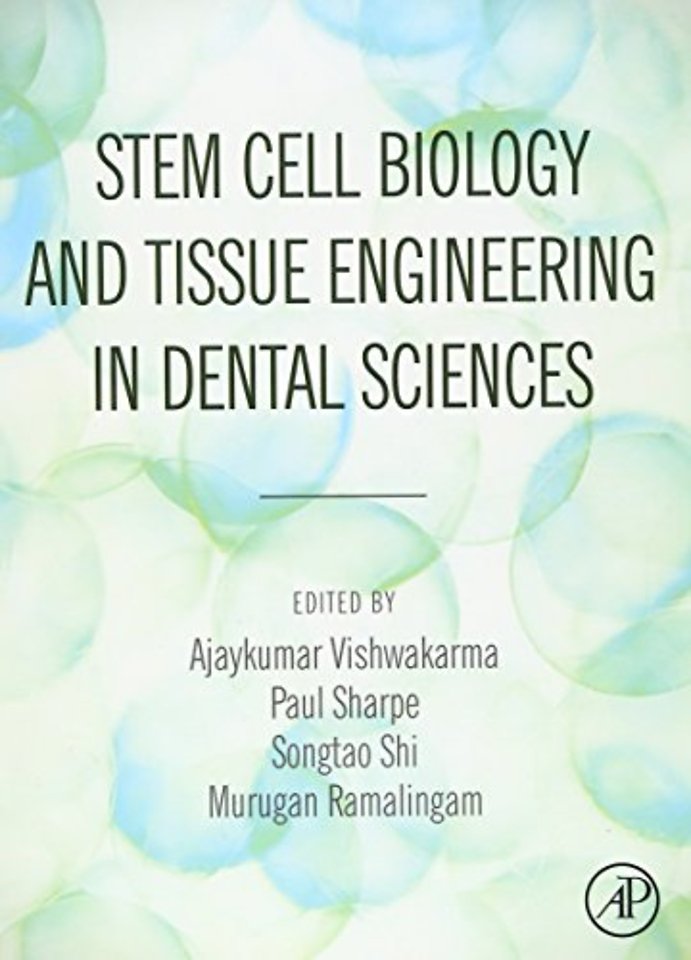 Stem Cell Biology and Tissue Engineering in Dental Sciences