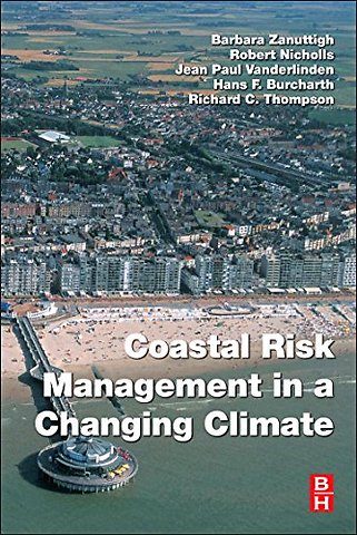 Coastal Risk Management in a Changing Climate