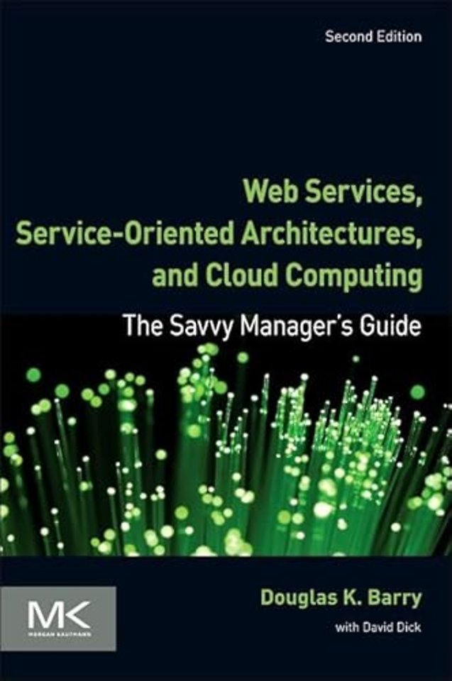 Web Services, Service-Oriented Architectures, and Cloud Computing