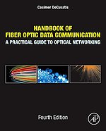 Handbook of Fiber Optic Data Communication