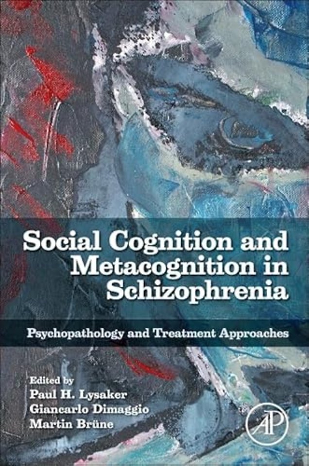 Social Cognition and Metacognition in Schizophrenia