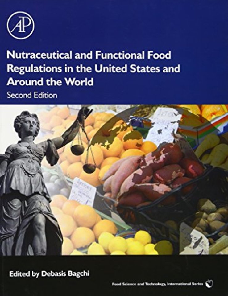 Nutraceutical and Functional Food Regulations in the United States and Around the World