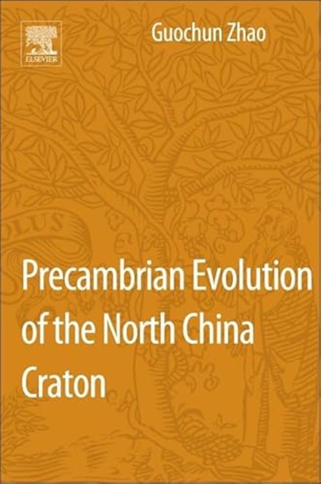 Precambrian Evolution of the North China Craton