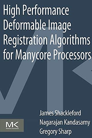 High Performance Deformable Image Registration Algorithms for Manycore Processors
