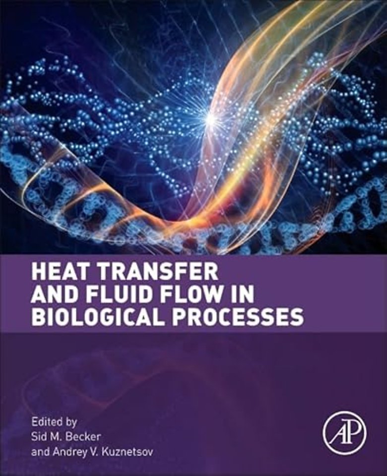 Heat Transfer and Fluid Flow in Biological Processes