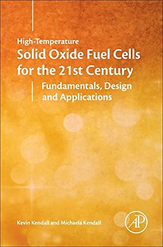 High-Temperature Solid Oxide Fuel Cells for the 21st Century