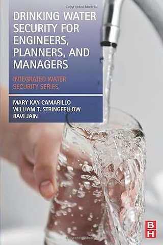 Drinking Water Security for Engineers, Planners, and Managers