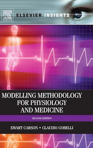 Modelling Methodology for Physiology and Medicine