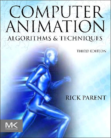 Computer Animation: Algorithms & Techniques
