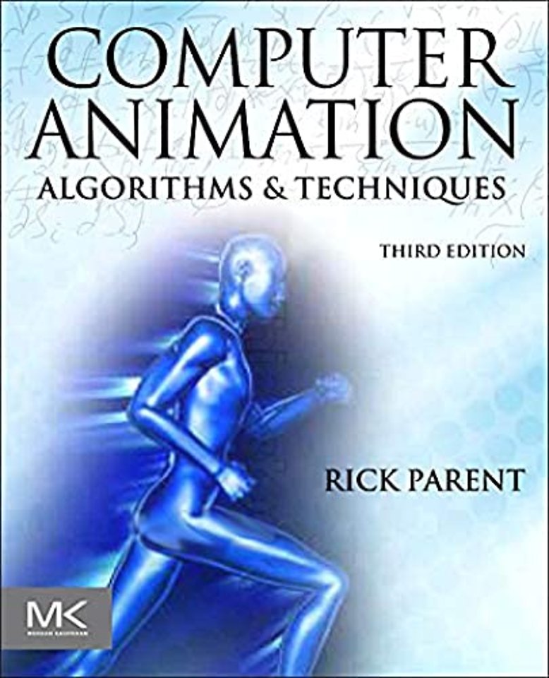 Computer Animation: Algorithms & Techniques