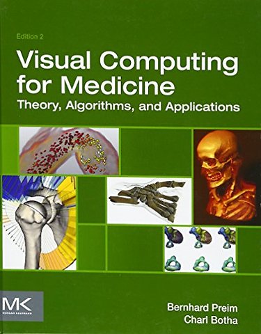 Visual Computing for Medicine