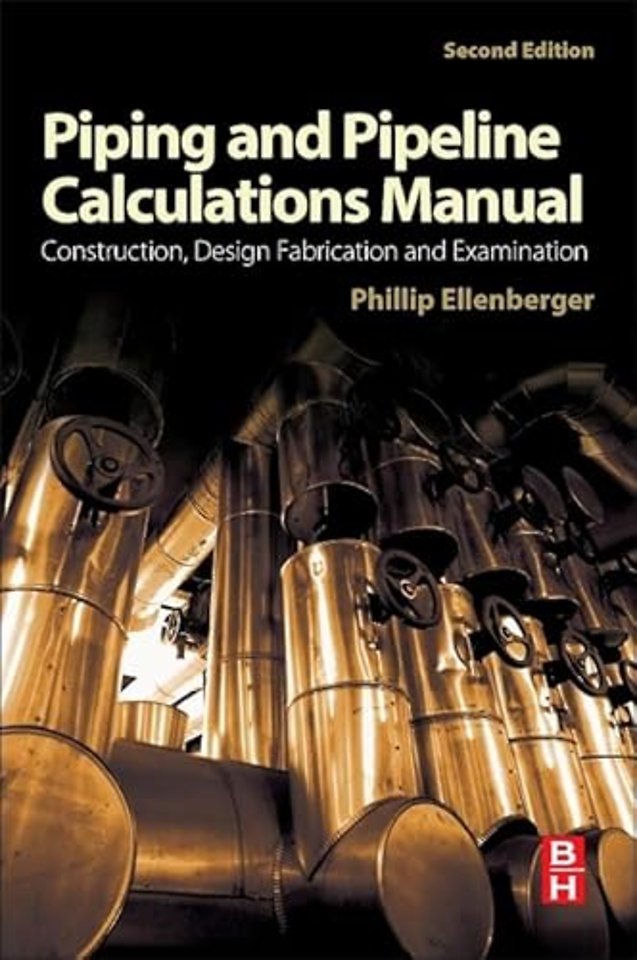 Piping and Pipeline Calculations Manual