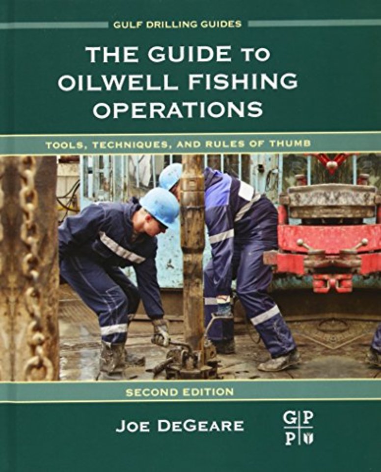 The Guide to Oilwell Fishing Operations