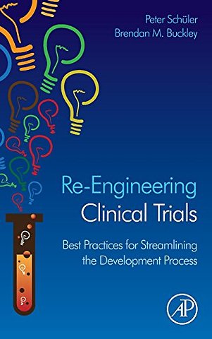 Re-Engineering Clinical Trials