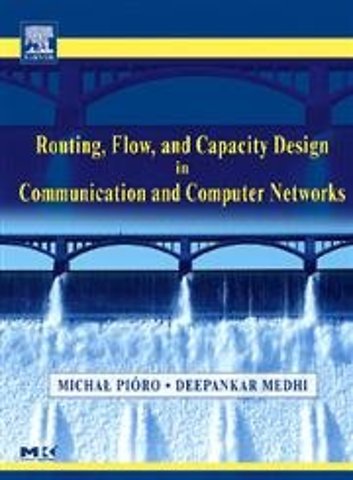 Routing, Flow, and Capacity Design in Communication and Computer Networks