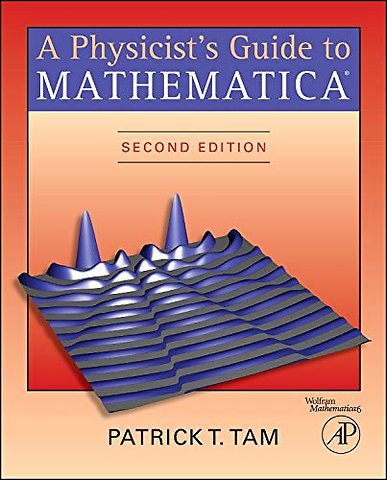 A Physicist's Guide to Mathematica