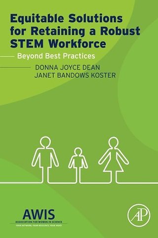 Equitable Solutions for Retaining a Robust STEM Workforce