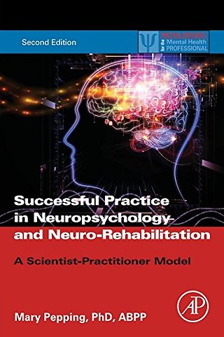 Successful Private Practice in Neuropsychology and Neuro-Rehabilitation