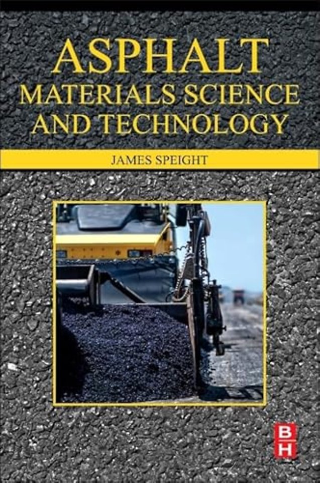 Asphalt Materials Science and Technology